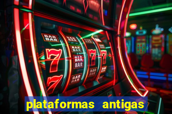 plataformas antigas de jogos slots